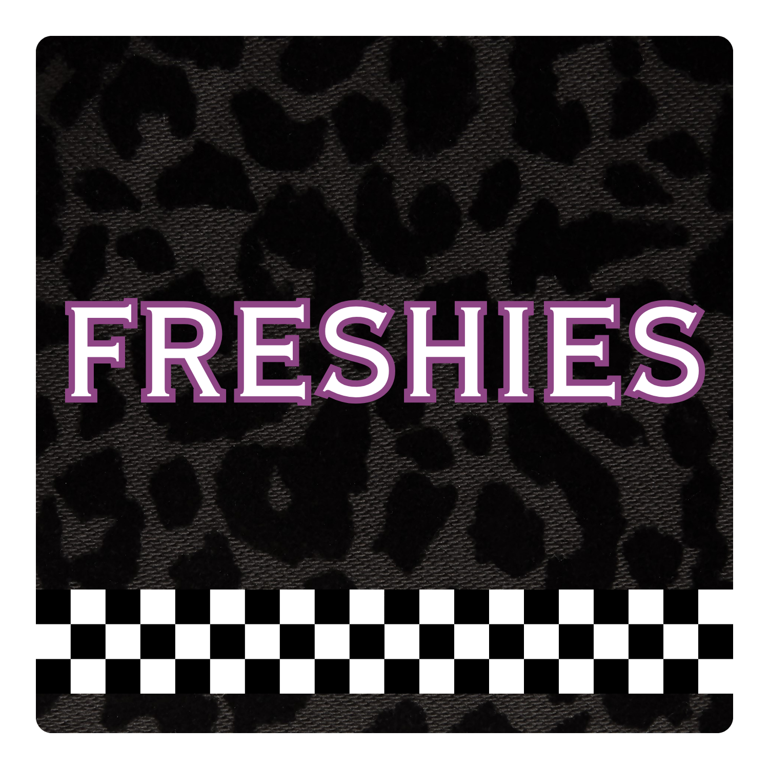 Freshies